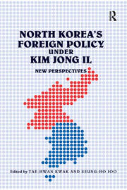 North Korea's Foreign Policy under Kim Jong Il: New Perspectives book cover