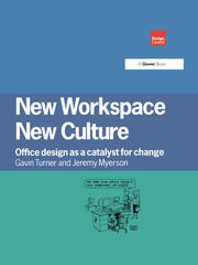 New Workspace, New Culture: Office Design as a Catalyst for Change book cover