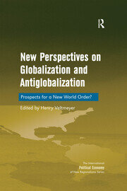 New Perspectives on Globalization and Antiglobalization: Prospects for a New World Order? book cover