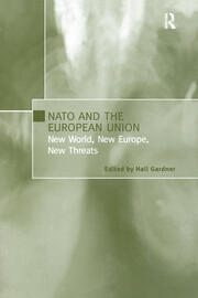NATO and the European Union: New World, New Europe, New Threats book cover