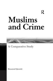 Muslims and Crime: A Comparative Study book cover