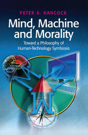 Mind, Machine and Morality: Toward a Philosophy of Human-Technology Symbiosis book cover