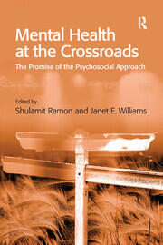 Mental Health at the Crossroads: The Promise of the Psychosocial Approach book cover