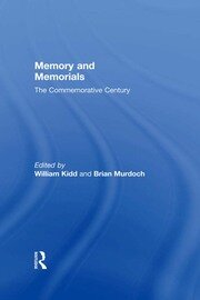 Memory and Memorials: The Commemorative Century book cover