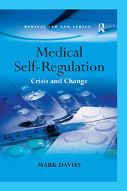 Medical Self-Regulation: Crisis and Change book cover