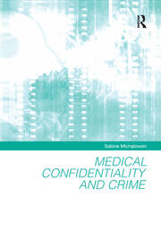 Medical Confidentiality and Crime book cover