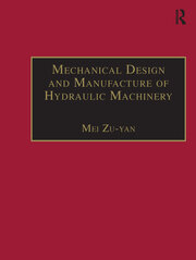 Mechanical Design and Manufacture of Hydraulic Machinery book cover