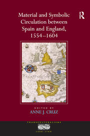 Material and Symbolic Circulation between Spain and England, 1554–1604 book cover