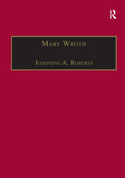 Mary Wroth: Printed Writings 1500–1640: Series 1, Part One, Volume 10 book cover
