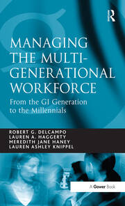 Managing the Multi-Generational Workforce: From the GI Generation to the Millennials book cover
