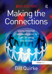 Making the Connections: Using Internal Communication to Turn Strategy into Action book cover