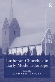 Lutheran Churches in Early Modern Europe book cover