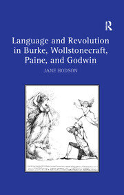 Language and Revolution in Burke, Wollstonecraft, Paine, and Godwin book cover