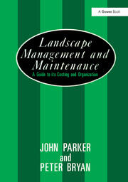 Landscape Management and Maintenance: A Guide to Its Costing and Organization book cover