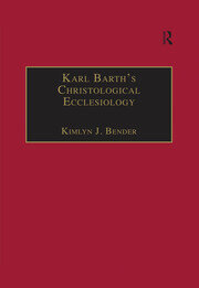 Karl Barth's Christological Ecclesiology book cover