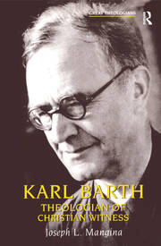 Karl Barth: Theologian of Christian Witness book cover