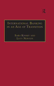 International Banking in an Age of Transition: Globalisation, Automation, Banks and Their Archives book cover