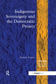 Indigenous Sovereignty and the Democratic Project book cover