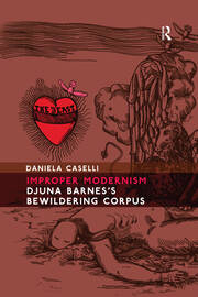Improper Modernism: Djuna Barnes's Bewildering Corpus book cover