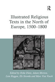 Illustrated Religious Texts in the North of Europe, 1500-1800 book cover