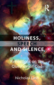 Holiness, Speech and Silence: Reflections on the Question of God book cover