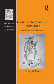 Henri de Rothschild, 1872–1947: Medicine and Theater book cover