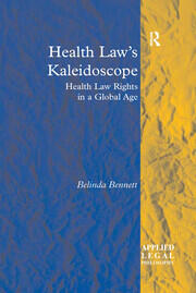 Health Law's Kaleidoscope: Health Law Rights in a Global Age book cover