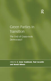 Green Parties in Transition: The End of Grass-roots Democracy? book cover