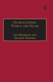Globalization, Ethics and Islam: The Case of Bediuzzaman Said Nursi book cover