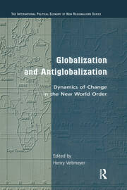 Globalization and Antiglobalization: Dynamics of Change in the New World Order book cover
