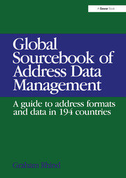 Global Sourcebook of Address Data Management: A Guide to Address Formats and Data in 194 Countries book cover