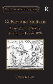 Gilbert and Sullivan: Class and the Savoy Tradition, 1875-1896 book cover