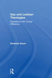 Gay and Lesbian Theologies: Repetitions with Critical Difference book cover
