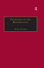 Frontiers of the Reformation: Dissidence and Orthodoxy in Sixteenth-Century Europe book cover