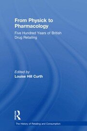 From Physick to Pharmacology: Five Hundred Years of British Drug Retailing book cover