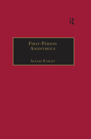 First-Person Anonymous: Women Writers and Victorian Print Media, 1830�1870 book cover