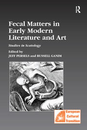 Fecal Matters in Early Modern Literature and Art: Studies in Scatology book cover