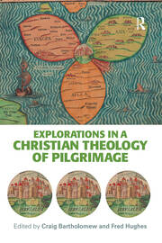 Explorations in a Christian Theology of Pilgrimage book cover