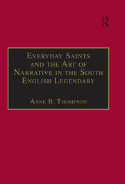 Everyday Saints and the Art of Narrative in the South English Legendary book cover