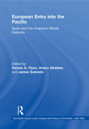 European Entry into the Pacific: Spain and the Acapulco-Manila Galleons book cover