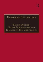 European Encounters: Migrants, Migration and European Societies Since 1945 book cover