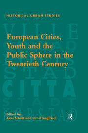 European Cities, Youth and the Public Sphere in the Twentieth Century book cover
