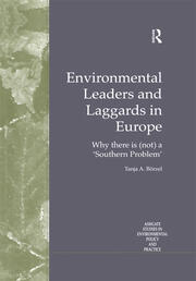 Environmental Leaders and Laggards in Europe: Why There is (Not) a 'Southern Problem' book cover