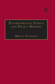 Environmental Ethics and Policy-Making book cover
