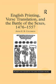 English Printing, Verse Translation, and the Battle of the Sexes, 1476-1557 book cover