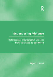 Engendering Violence: Heterosexual Interpersonal Violence from Childhood to Adulthood book cover