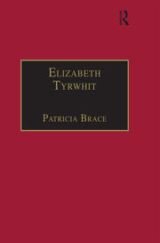 Elizabeth Tyrwhit: Printed Writings 1500–1640: Series I, Part Three, Volume 1 book cover