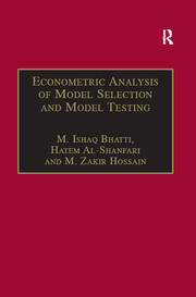 Econometric Analysis of Model Selection and Model Testing book cover
