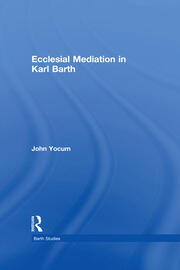 Ecclesial Mediation in Karl Barth book cover