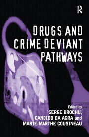 Drugs and Crime Deviant Pathways book cover